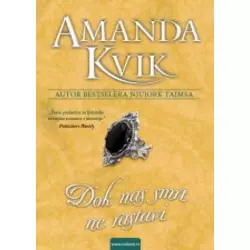 Dok nas smrt ne rastavi - Amanda Kvik