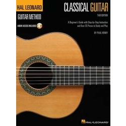 Hal Leonard Classical Guitar Method (Tab Edition): A Beginners Guide with Step-By-Step Instruction and Over 25 Pieces to Study and Play