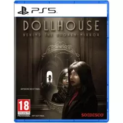 PS5 Dollhouse: Behind the Broken Mirror