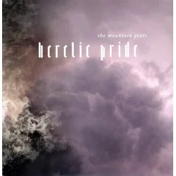 The Mountain Goats - Heretic Pride (Reissue) (LP)