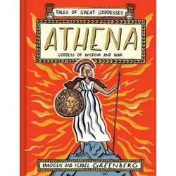 Athena: Goddess of Wisdom and War