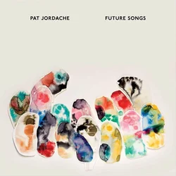 Pat Jordache - Future Songs (2 LP)