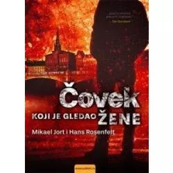 Čovek koji je gledao žene - Hans Rosenfelt i Majkl Hjort
