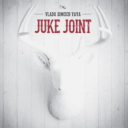 posneti mediji VLADO SIMCICH VAVA - JUKE JOINT, (21011488)