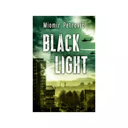 Black light - Miomir Petrović