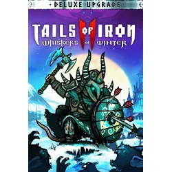 Tails of Iron 2: Whiskers of Winter - Deluxe Upgrade XBOX LIVE Key EUROPE