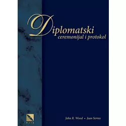 DIPLOMATSKI CEREMONIJAL I PROTOKOL, John R. Wood, Jean Serres