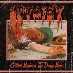 Autopsy - Critical Madness: The Demo Years (LP)