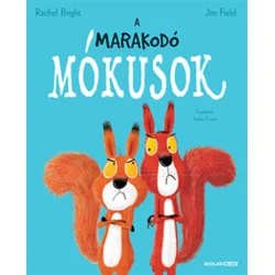 A marakodó mókusok