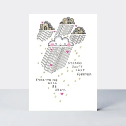 RACHEL ELLEN Čestitka Storms dont last forever/Rain clouds
