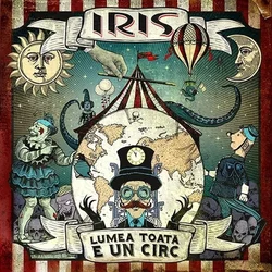 Iris - Lumea Toato E Un Circ (2 LP)