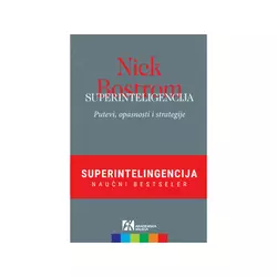 Superinteligencija - Nick Bostrom