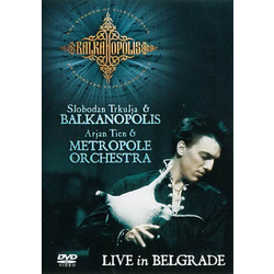 Slobodan Trkulja - Balkanopolis Live In Belgrade