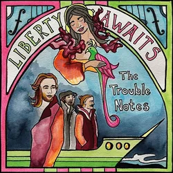 The Trouble Notes - Liberty Awaits (LP)