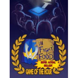 Will Fight for Food: Super Actual Sellout: Game of the Hour (PC) Steam Key GLOBAL