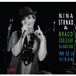 NINA STRNAD & BRACO DOBLEKAR/ MOJ PIRAN