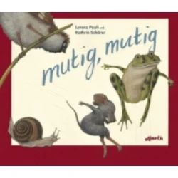 Mutig, mutig