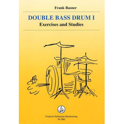 BASNER:DOUBLE BASS DRUM 1 EXERCISES AND STUDIES