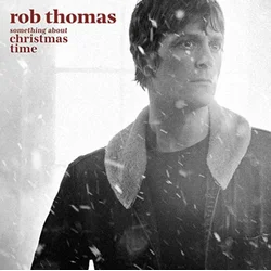 Rob Thomas - Something About Christmas Time (Red/Black Vinyl) (LP)