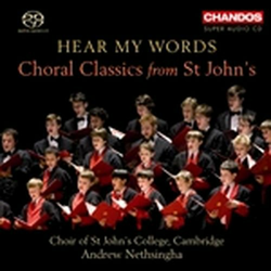 HEAR MY WORDS CHORAL CLASSICS FROM ST JOHNS