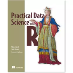 PRACTICAL DATA SCIENCE WITH R, Nina Zumel and John Mount