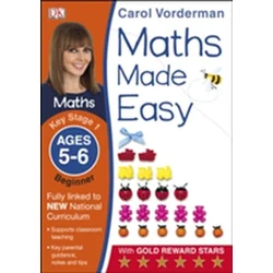 Maths Made Easy: Beginner, Ages 5-6 (Key Stage 1)