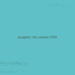 Ljungblut Villa Carlotta 5959 (Turquoise Vinyl)