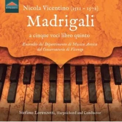 VICENTINO:MADRIGALI A CINQUE VOCI LIBRO QUINTO