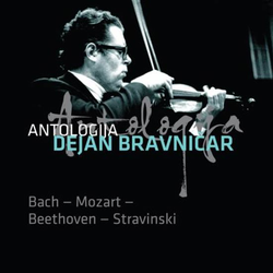 DEJAN BRAVNIČAR:ANTOLOGIJA/BACH-MOZART-BEETHOVEN-STRAVINSKI