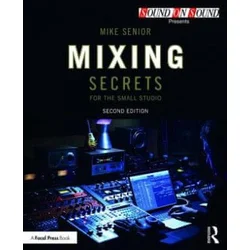 Mixing Secrets for the Small Studio