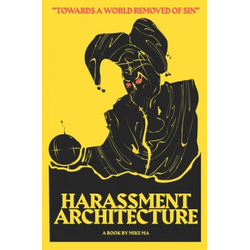 Harassment Architecture