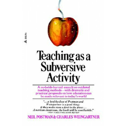 Teaching As a Subversive Activity
