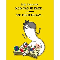 Kod nas se kaže / We tand to say