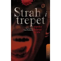 Strah i trepet: Srpska horor priča