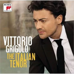 VITTORIO GRIGOLO/THE ITALIAN TENOR