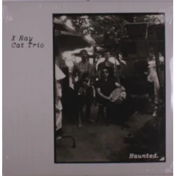 X Ray Cat Trio - Haunted (LP)