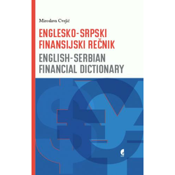Englesko-srpski finansijski rečnik - English-Serbian Financial Dictionary - Miroslava Cvejić