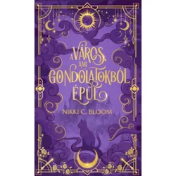A város, ami gondolatokból épül