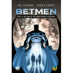 Betmen - Šta li se zbilo sa Mračnim Vitezom