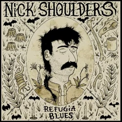Nick Shoulders - Refugia Blues (Digipak) (CD)