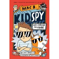 Mac Cracks the Code (Mac B., Kid Spy #4): Volume 4