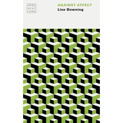 Against Affect
