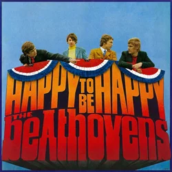 The Beathovens - Happy To Be Happy (Reissue) (LP)