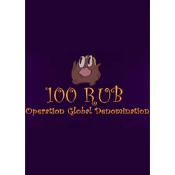100 RUB: Operation Global Denomination (PC) Steam Key GLOBAL