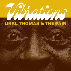 Ural Thomas And The Pain - Vibrations (7)