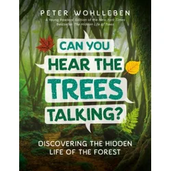 Can You Hear the Trees Talking?