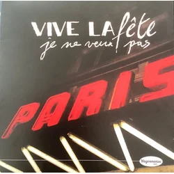 Vive La Fete! - Je Ne Veux Pas (Reissue) (EP)