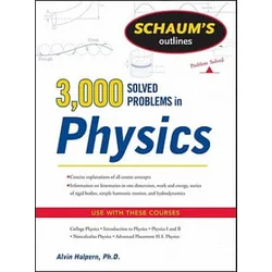Schaum's 3,000 Solved Problems in Physics