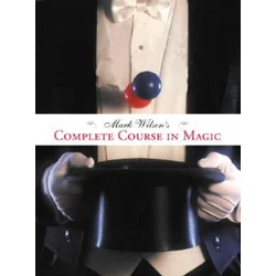 Mark Wilsons Complete Course in Magic