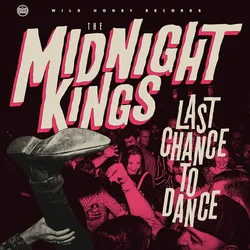 The Midnight Kings - Last Chance To Dance (Limited Edition) (LP)